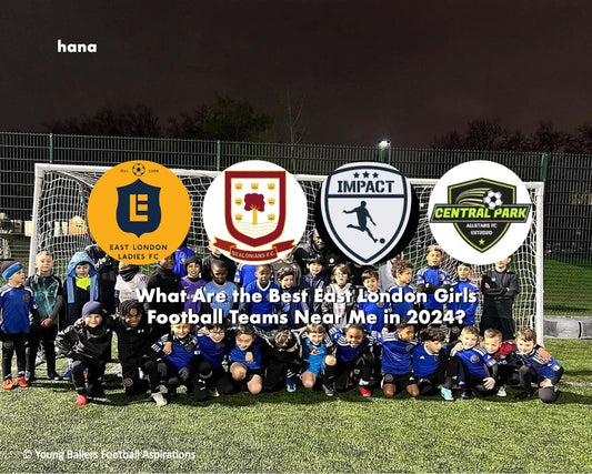 Guides to find the Best East London Girls Football Teams Near Me in 2024