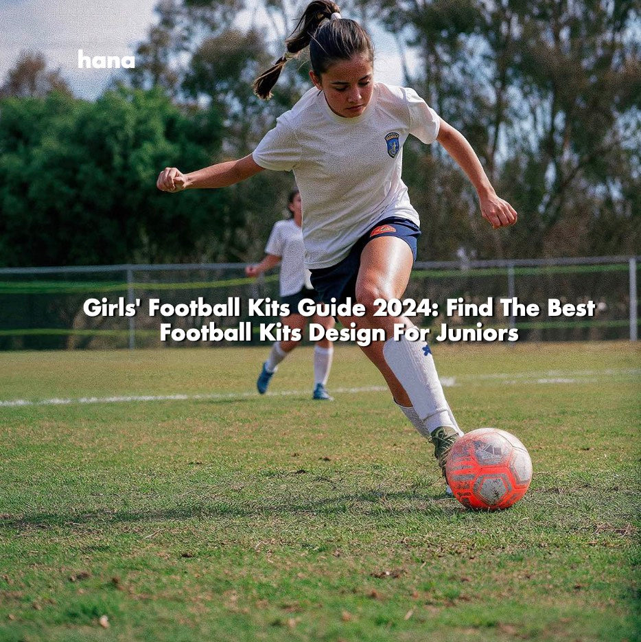 Girls' Football Kits Guide 2024- Find The Best Football Kits Design For Juniors 